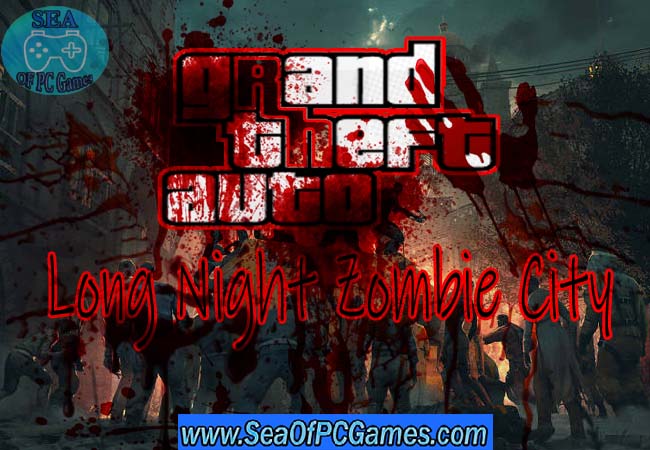 GTA Long Night Zombie City 2002 PC Game Free Download
