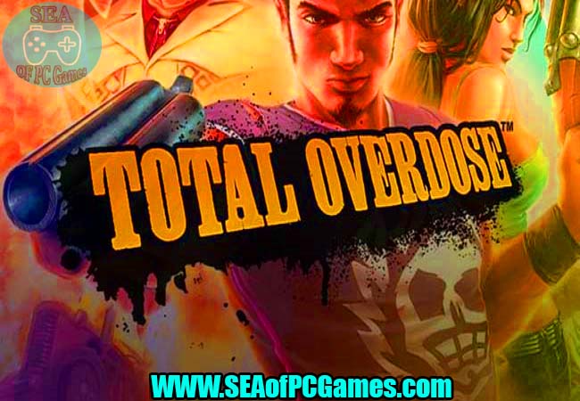 Total Overdose 1 PC Game Free Download