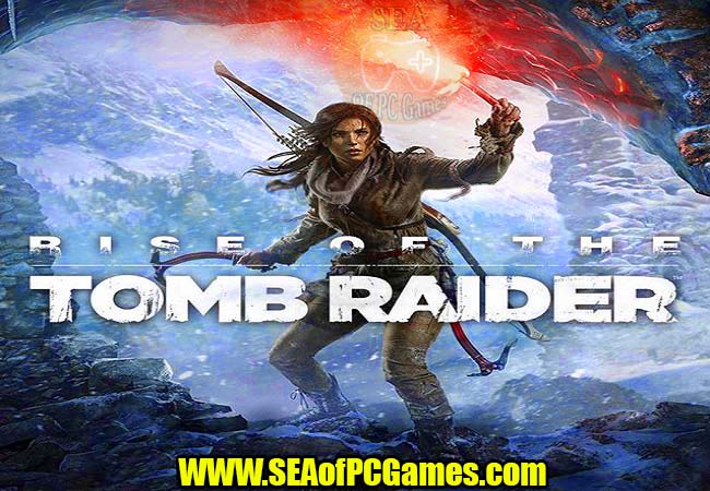 Rise of the Tomb Raider 2016 PC Game