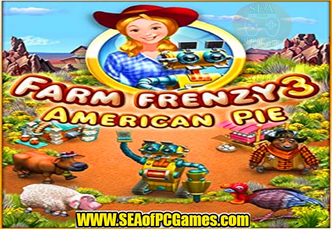 Farm Frenzy 3 American Pie PC Game Full Setup