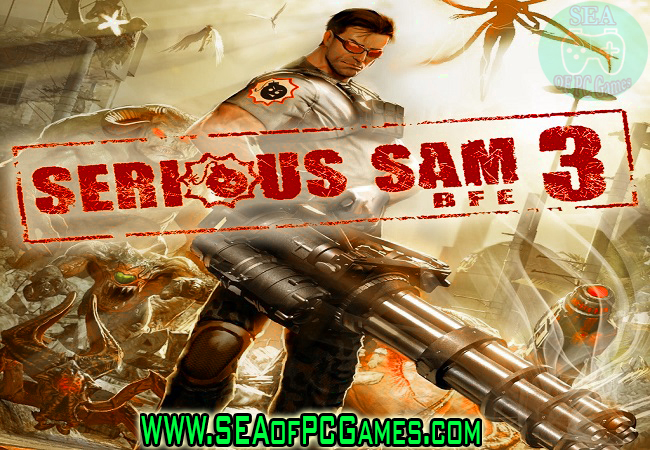Serious Sam 3 BFE PC Game Full Setup