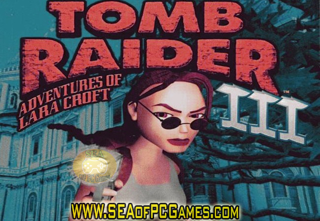 Tomb Raider 3 Pre-Installed Repack PC Game Full Setup
