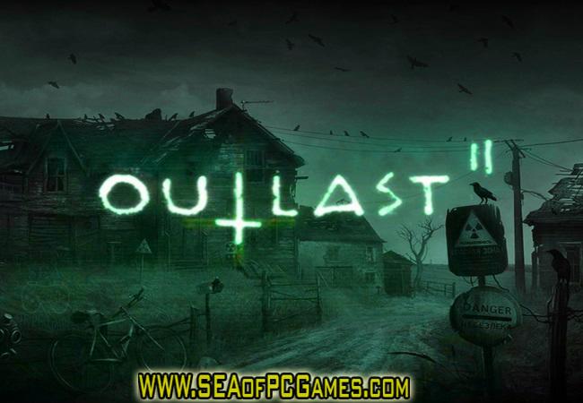 Outlast 2 Pre-Installed Repack PC Game Full Setup